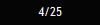 4/25