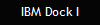 IBM Dock I