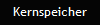 Kernspeicher