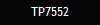 TP7552