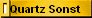Quartz Sonst