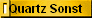 Quartz Sonst