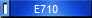 E710