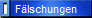 F�lschungen