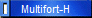 Multifort-H