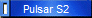 Pulsar S2